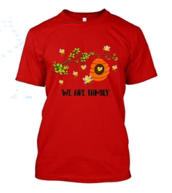 Bee We Are Family Friend Trip Vacation Party Hive Buzzing Community T-Shirt
