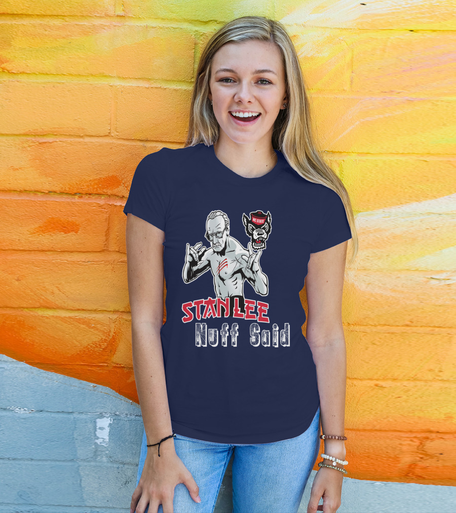Stanlee Nuff Said Nc State Wolfpack T-Shirt