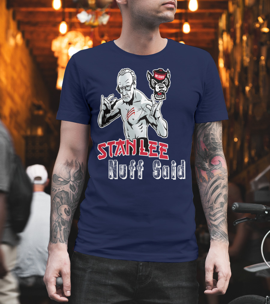 Stanlee Nuff Said Nc State Wolfpack T-Shirt