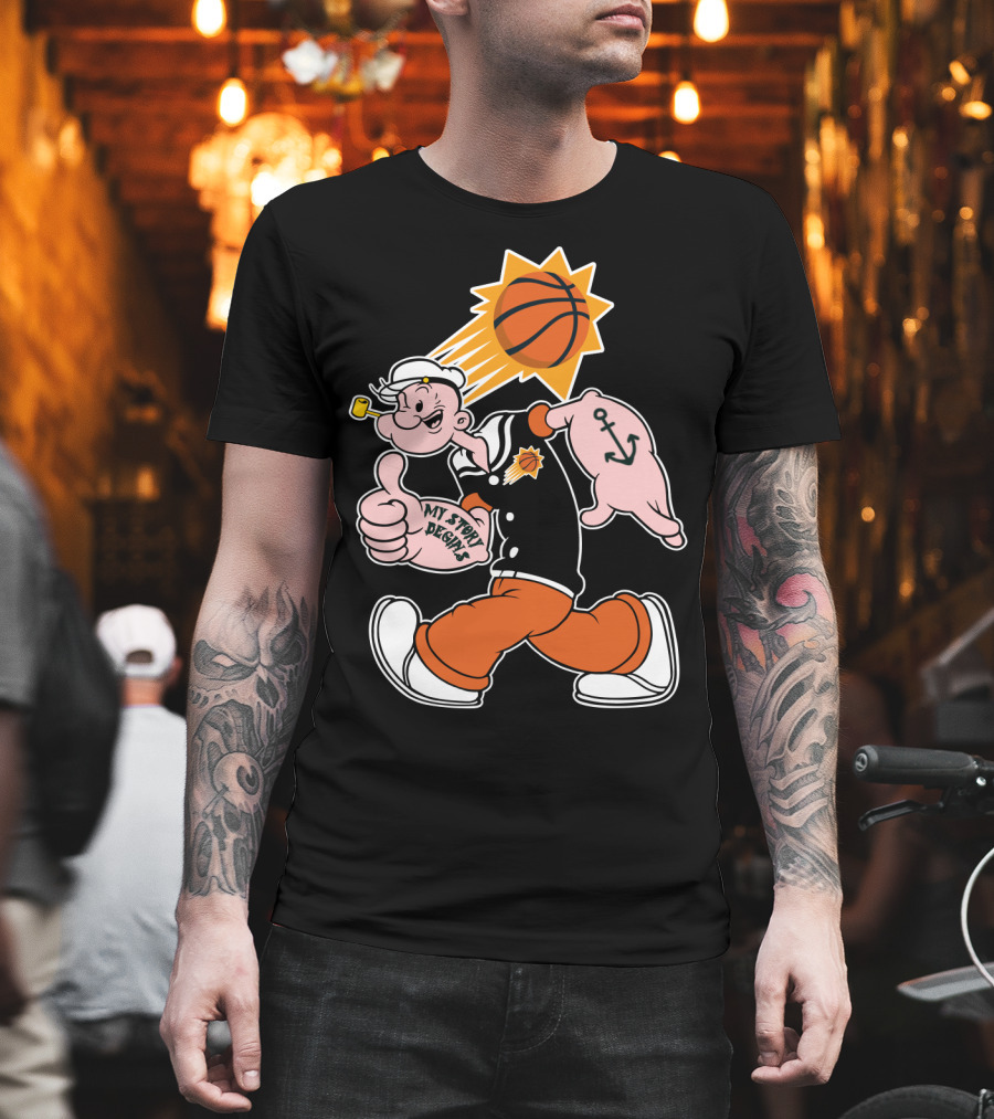 My Story Designs Phoenix Suns Popeye Basketball Anchor Thumbs Up T-Shirt