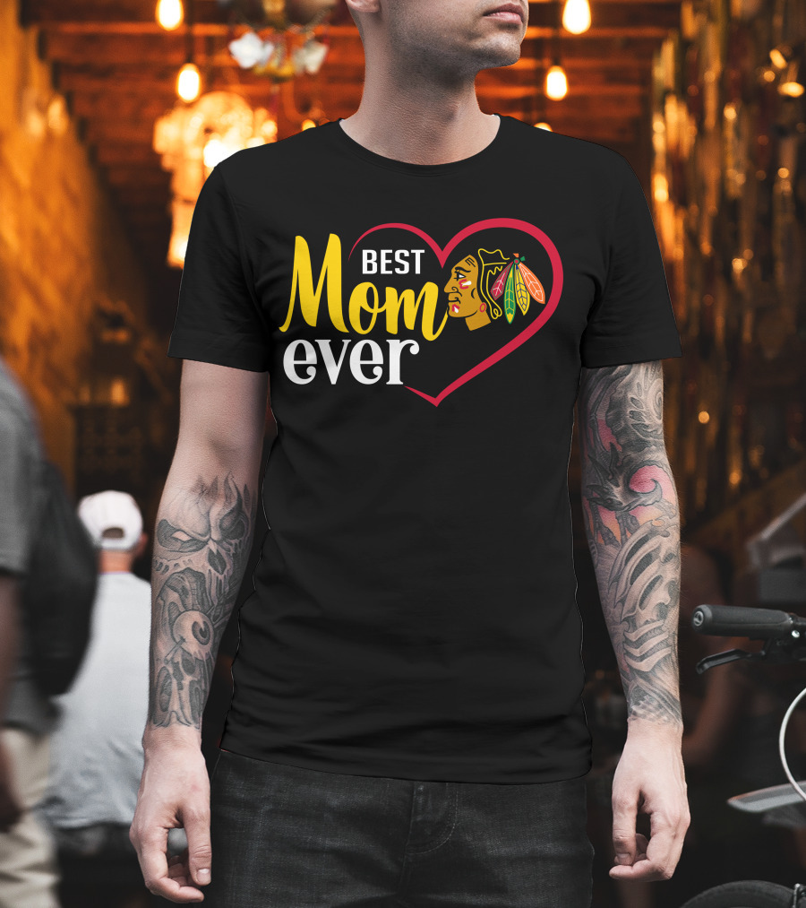 Chicago Blackhawks Best Mom Ever Heart T-Shirt