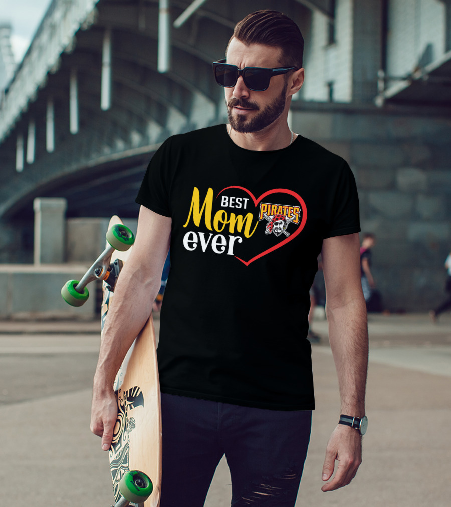 Best Mom Ever Pittsburgh Pirates T-Shirt