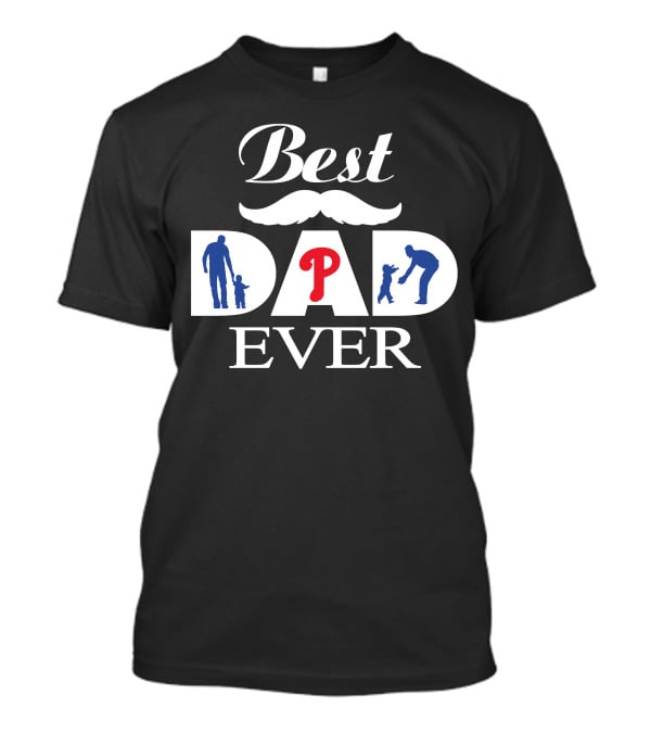Best Dad Ever Philadelphia Phillies 223 T-Shirt