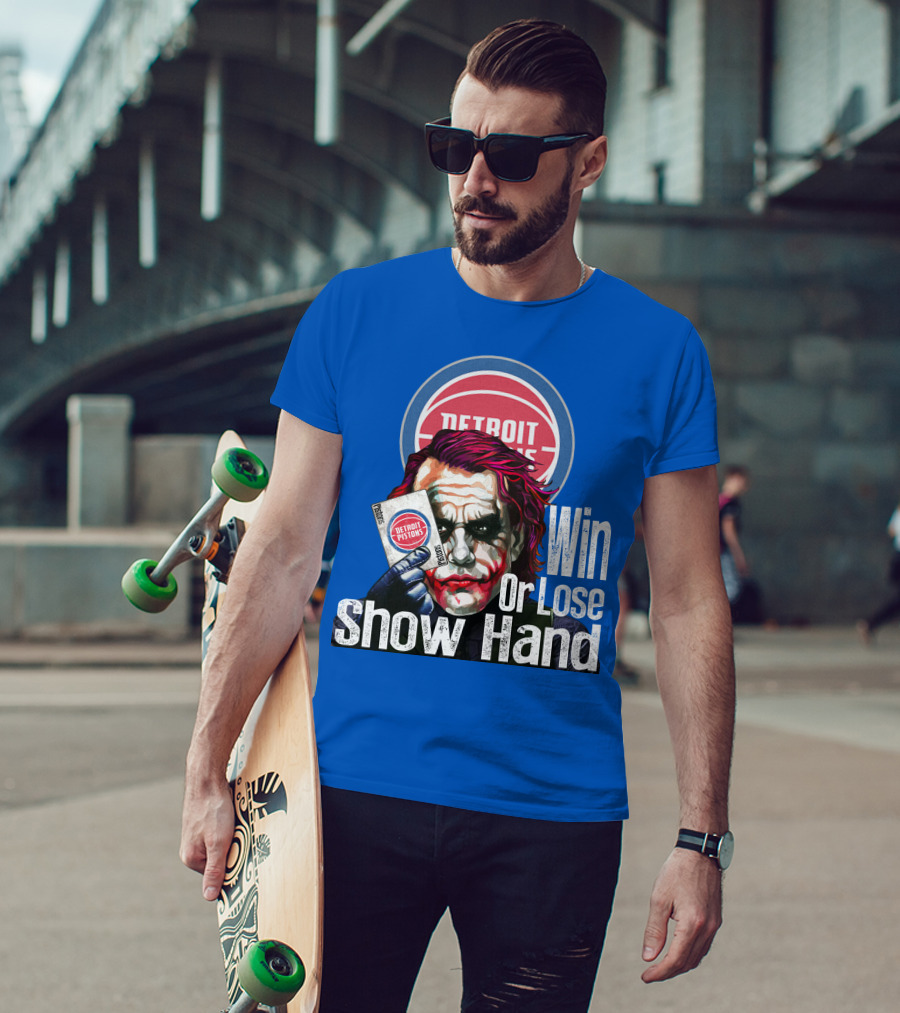 Detroit Pistons Win Or Lose Show Hand T-Shirt