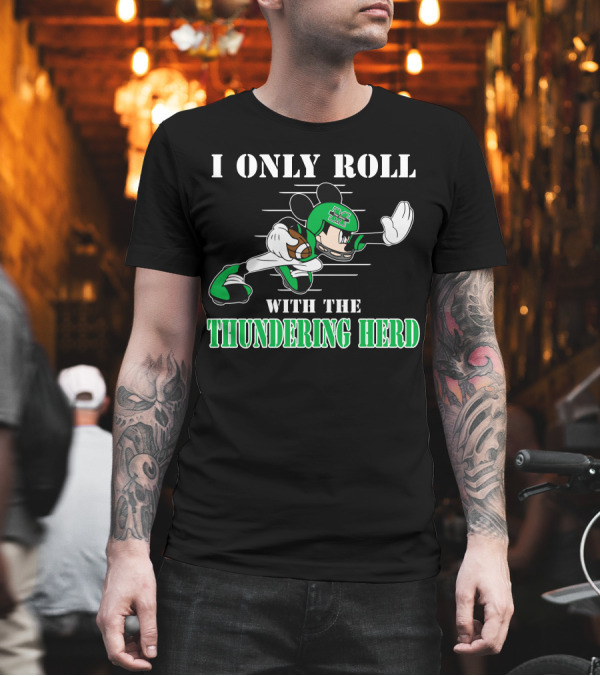 I Only Roll with the Thundering Herd Marshall M Football Player Cartoon T-Shirt I Only Roll with the Thundering Herd Marshall M Football Player Cartoon T-Shirt