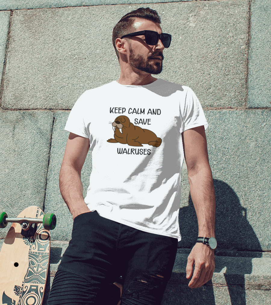 Keep Calm And Save Walruses With Relaxed Walrus T-Shirt