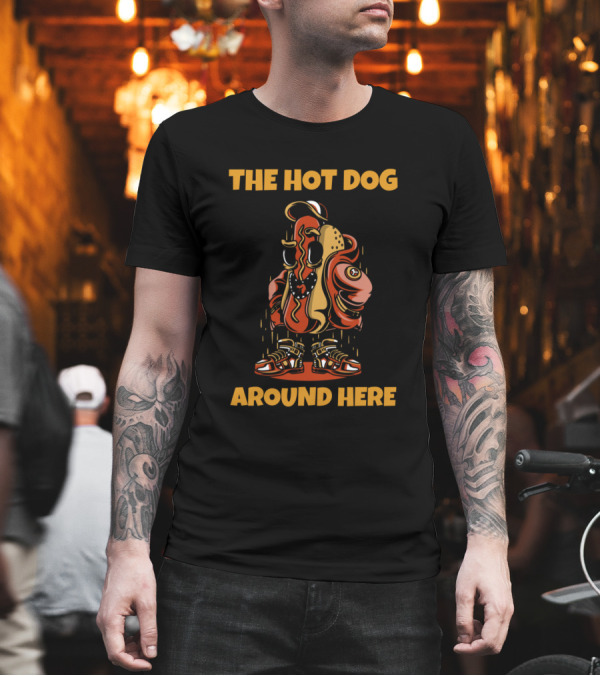 THE HOT DOG AROUND HERE Retro Hip-Hop T-Shirt THE HOT DOG AROUND HERE Retro Hip-Hop T-Shirt