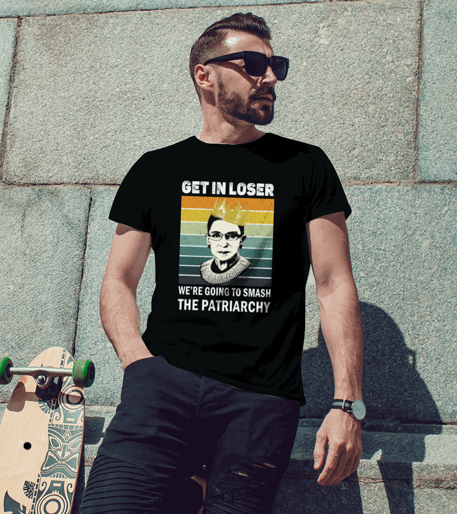 Get In Loser Crowned Figure We're Going To Smash The Patriarchy Rainbow Stripes T-Shirt