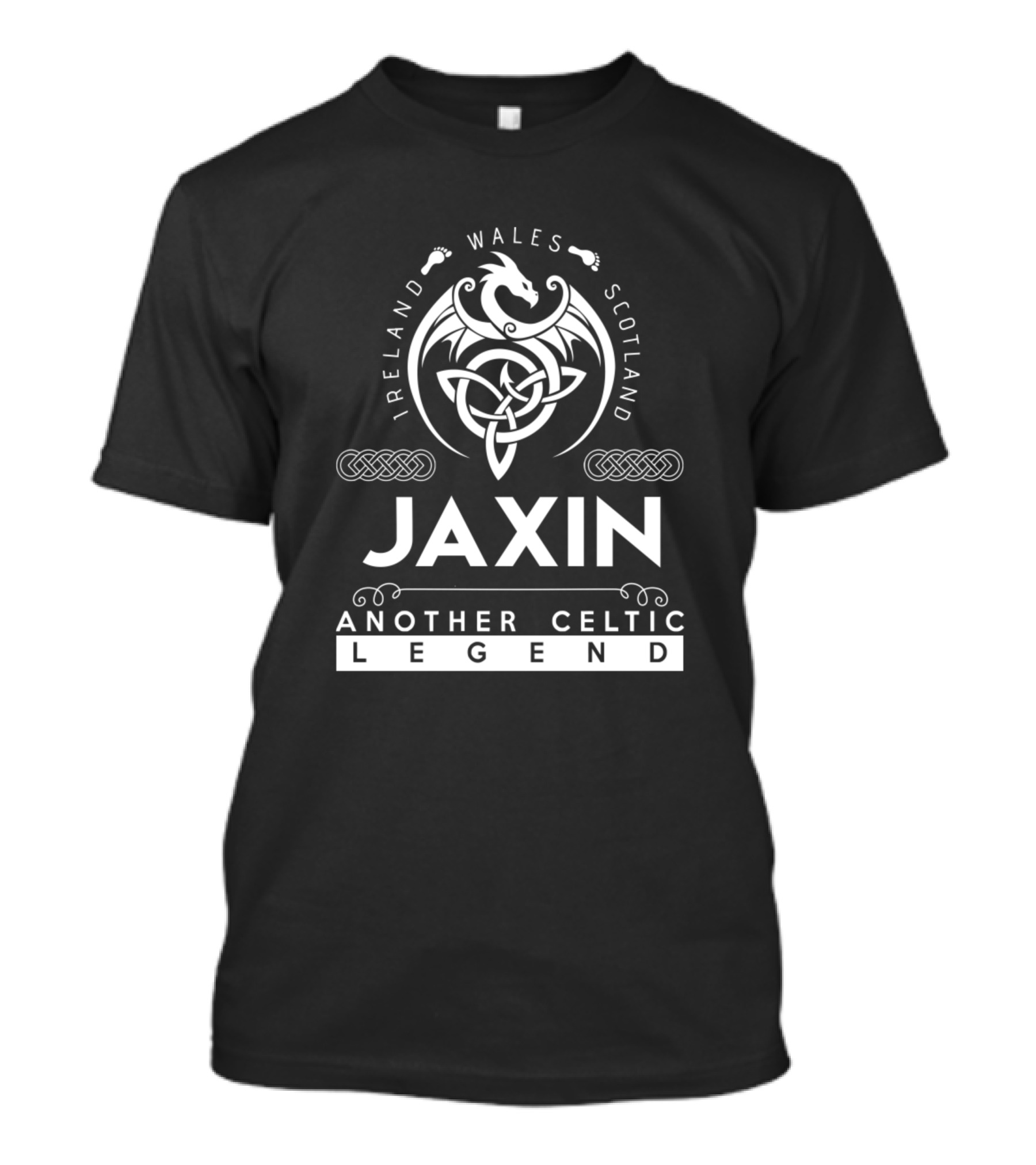 Jaxin Ireland Wales Scotland Another Celtic Legend T-Shirt