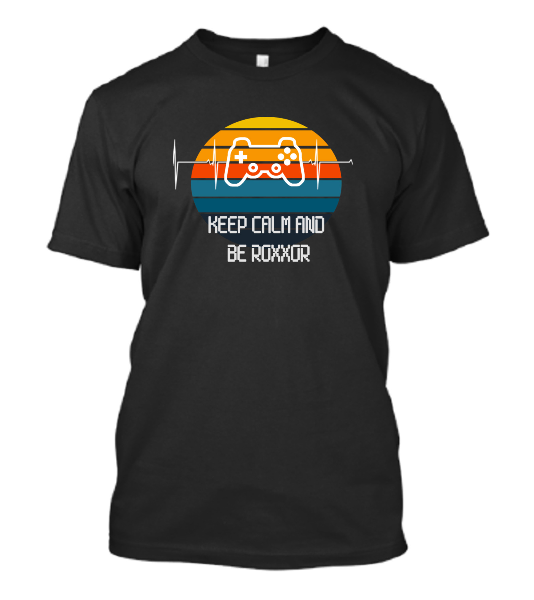 Keep Calm And Be Roxxor Retro Gaming Controller Heartbeat T-Shirt