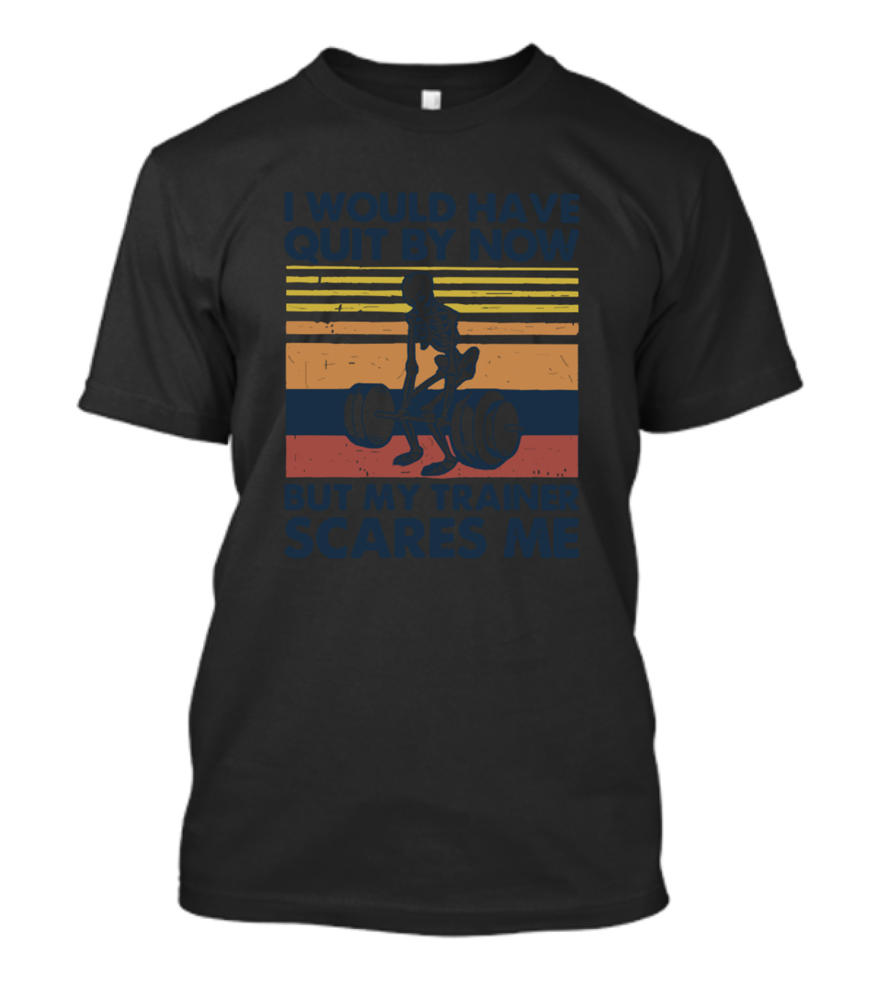 I Would Have Quit By Now But My Trainer Scares Me Skeleton Deadlift Retro Stripes T-Shirt