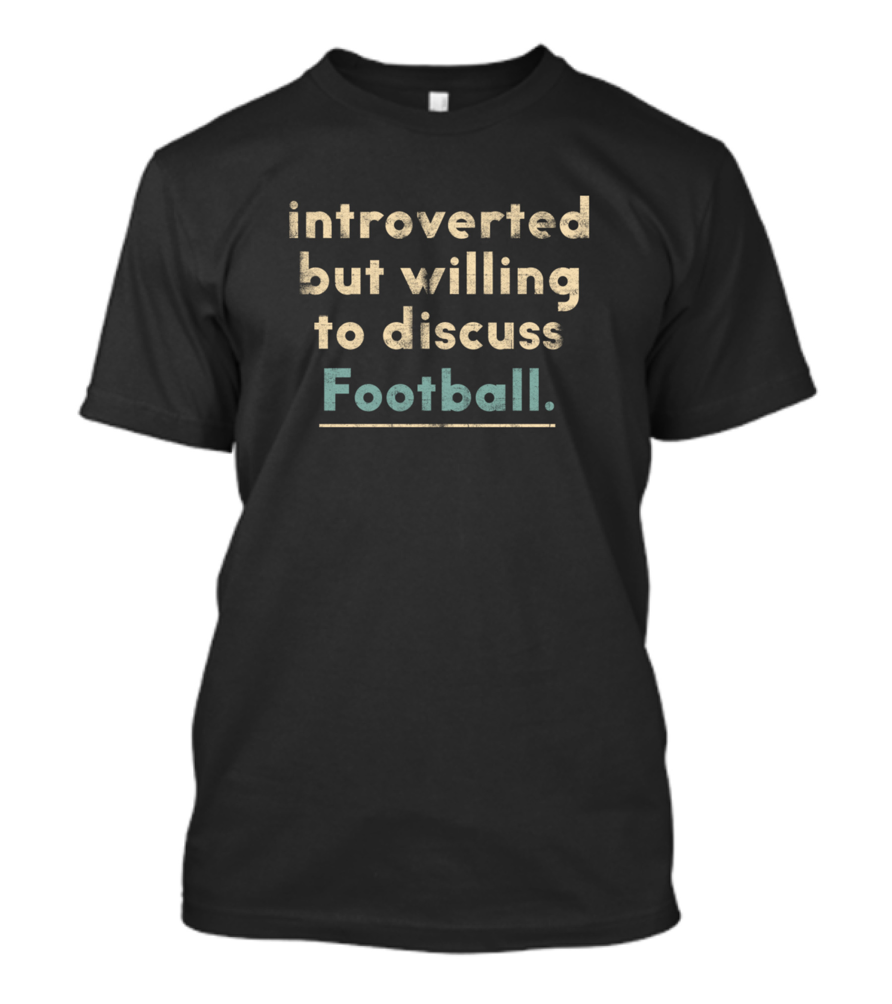 Introverted But Willing To Discuss Football Funny Football Lover T-Shirt