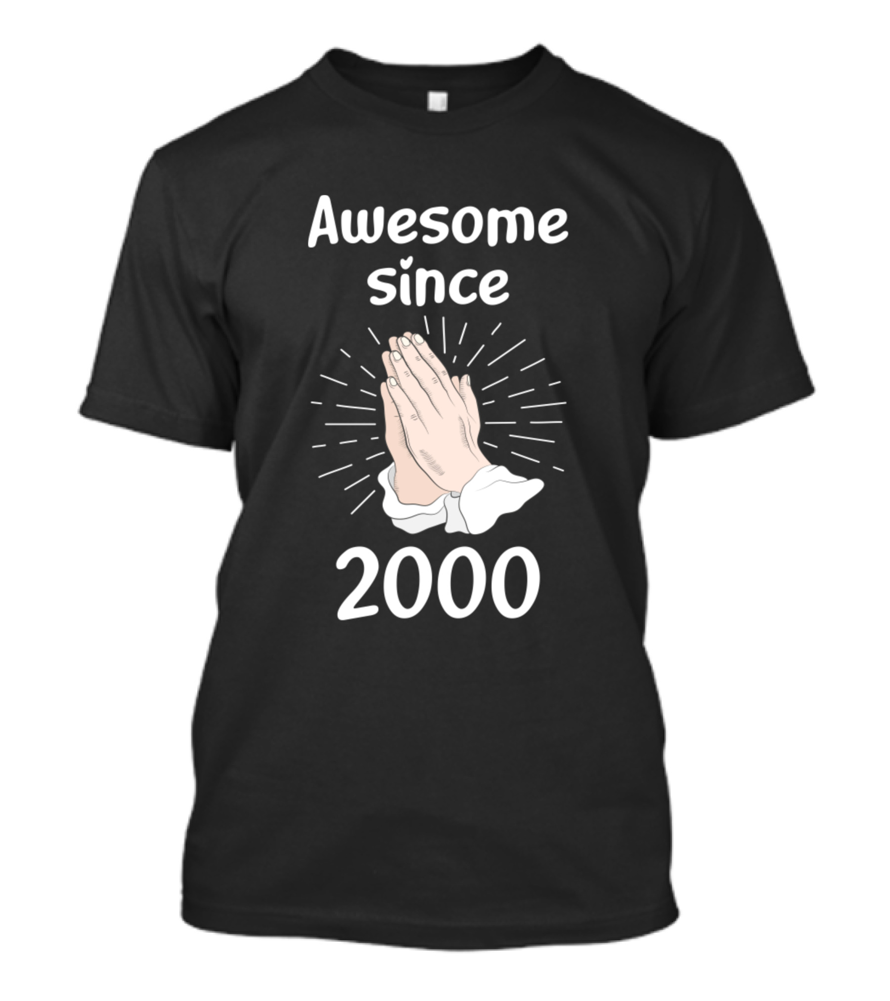 Awesome Since 2000 Praying Hands T-Shirt