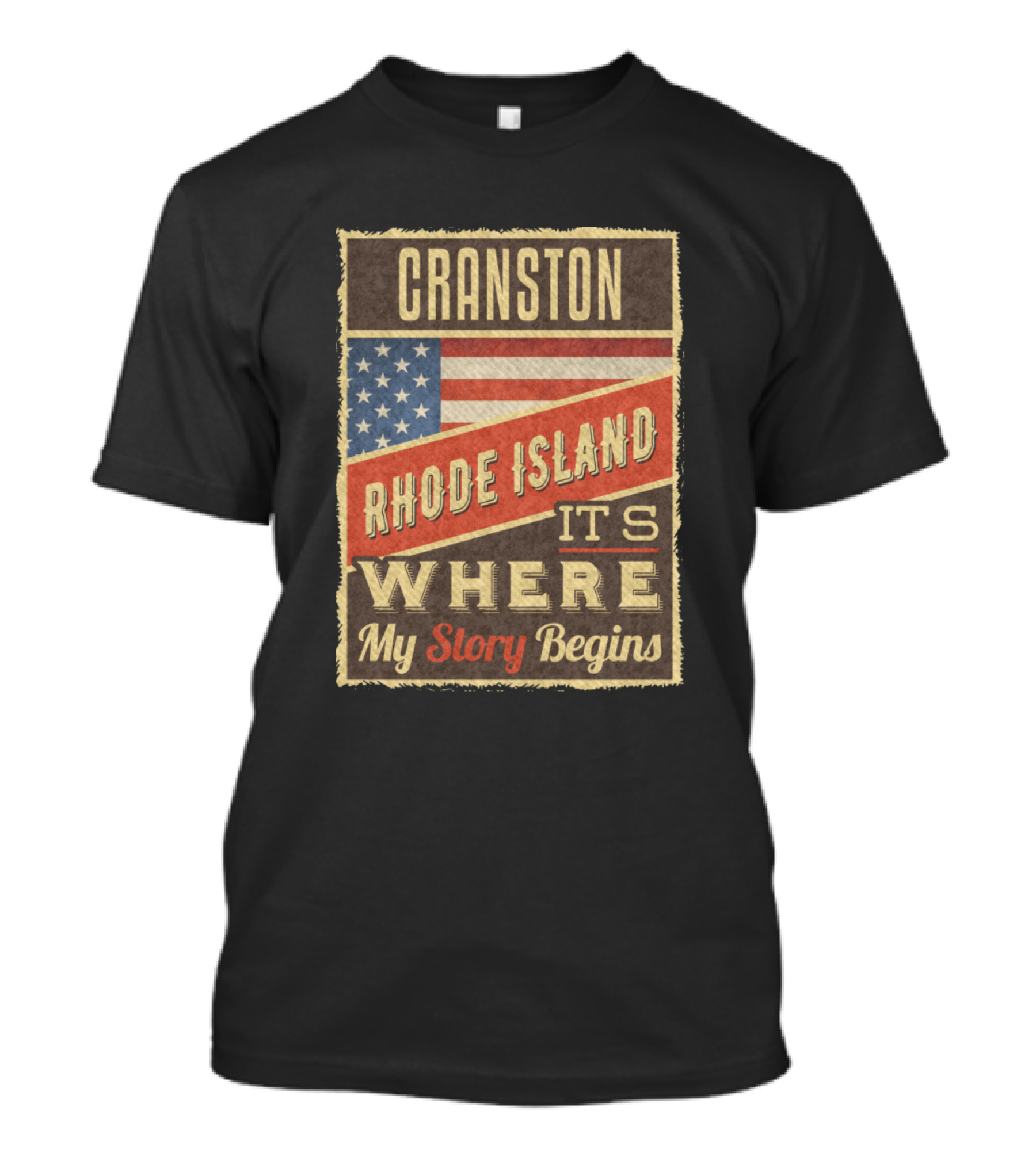 Cranston Rhode Island It's Where My Story Begins American Flag T-Shirt