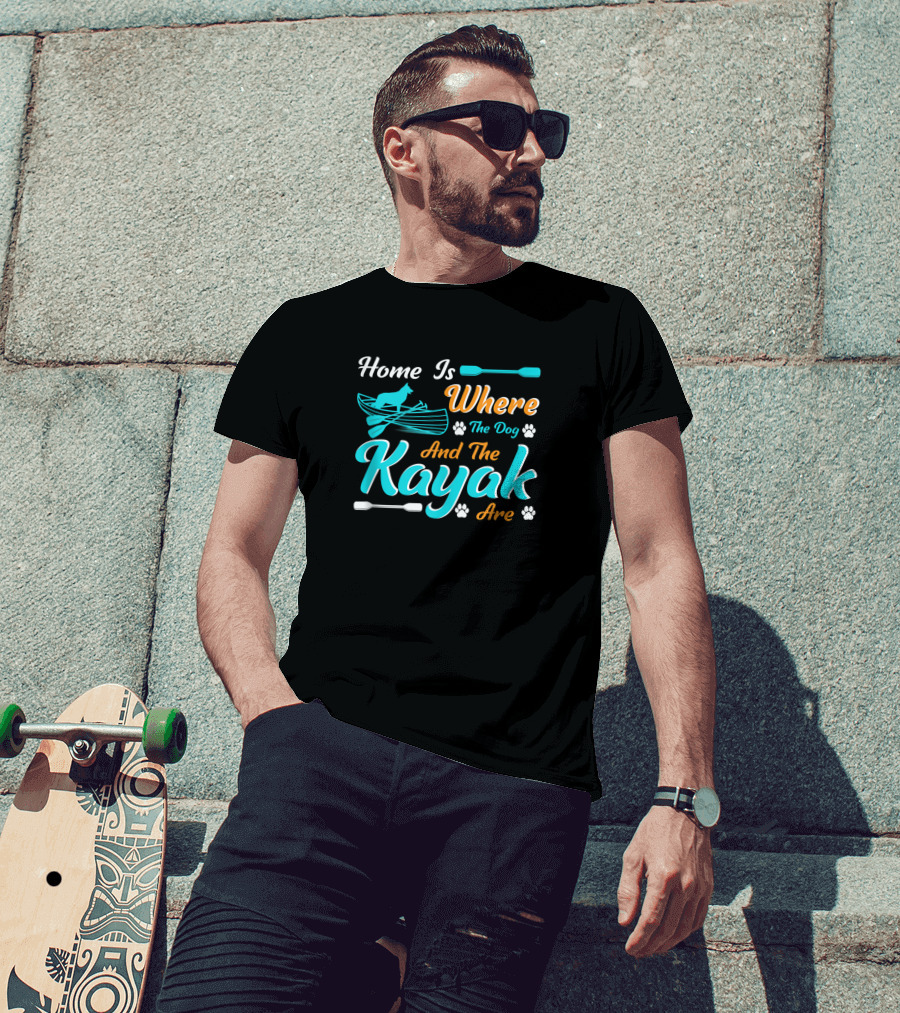 Home Is Where The Dog And The Kayak Are Paddles Paw Prints T-Shirt