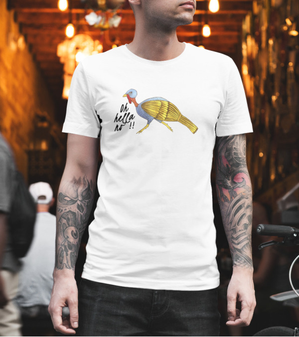 Oh Hella No Funny Runaway Golden Turkey T-Shirt Oh Hella No Funny Runaway Golden Turkey T-Shirt