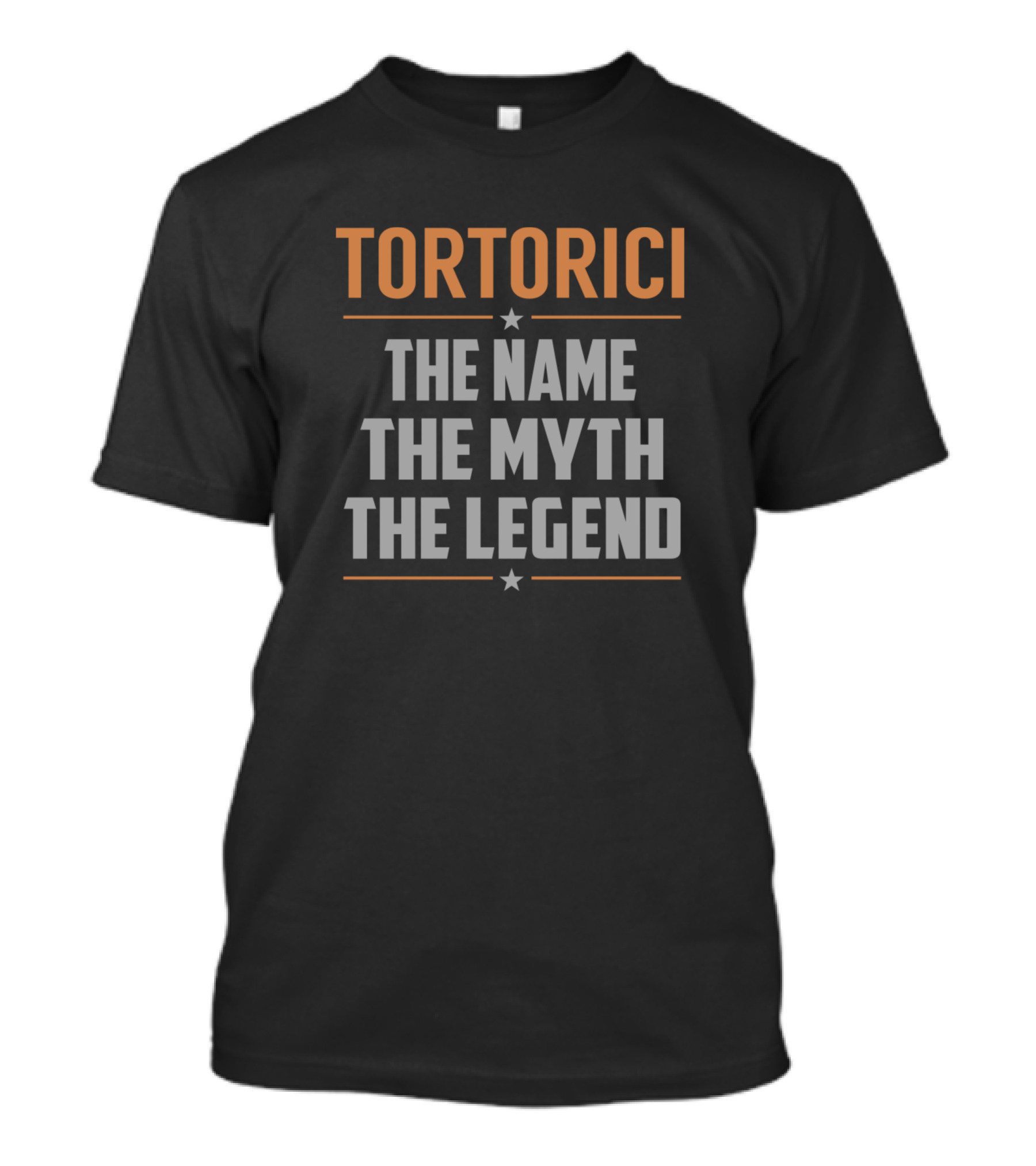Tortorici The Name The Myth The Legend Star Accents T-Shirt