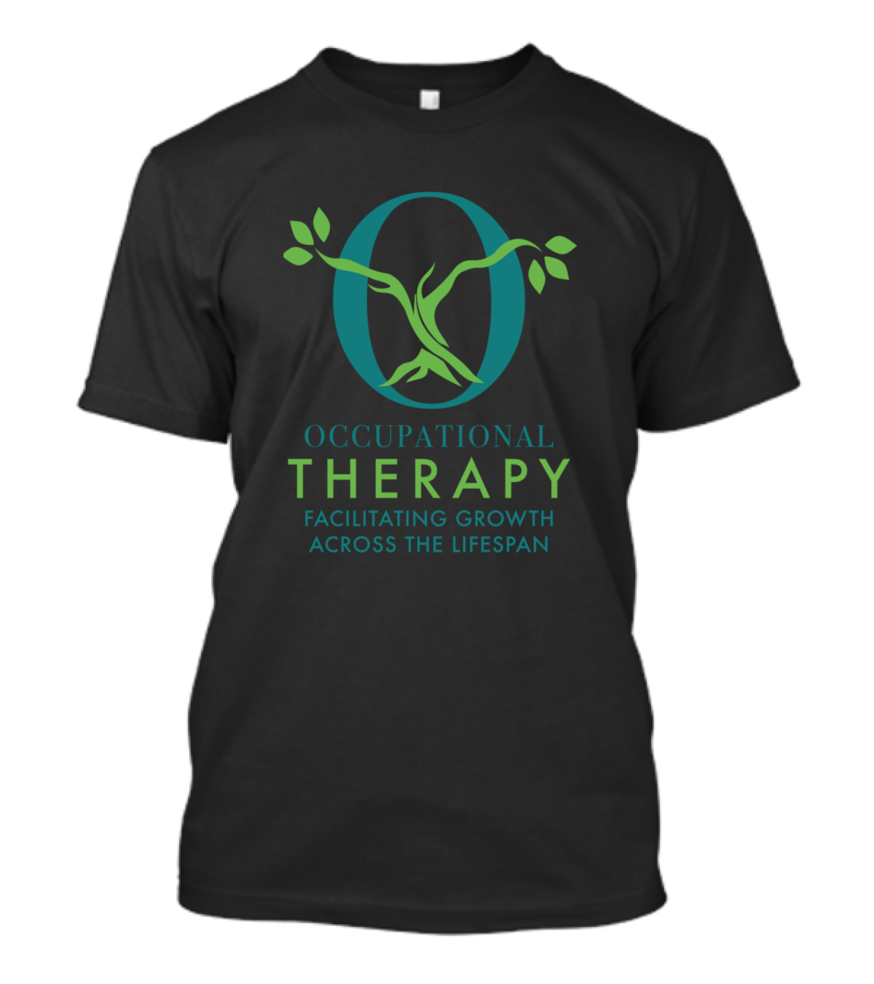 Occupational Therapy Facilitating Growth Across The Lifespan T-Shirt