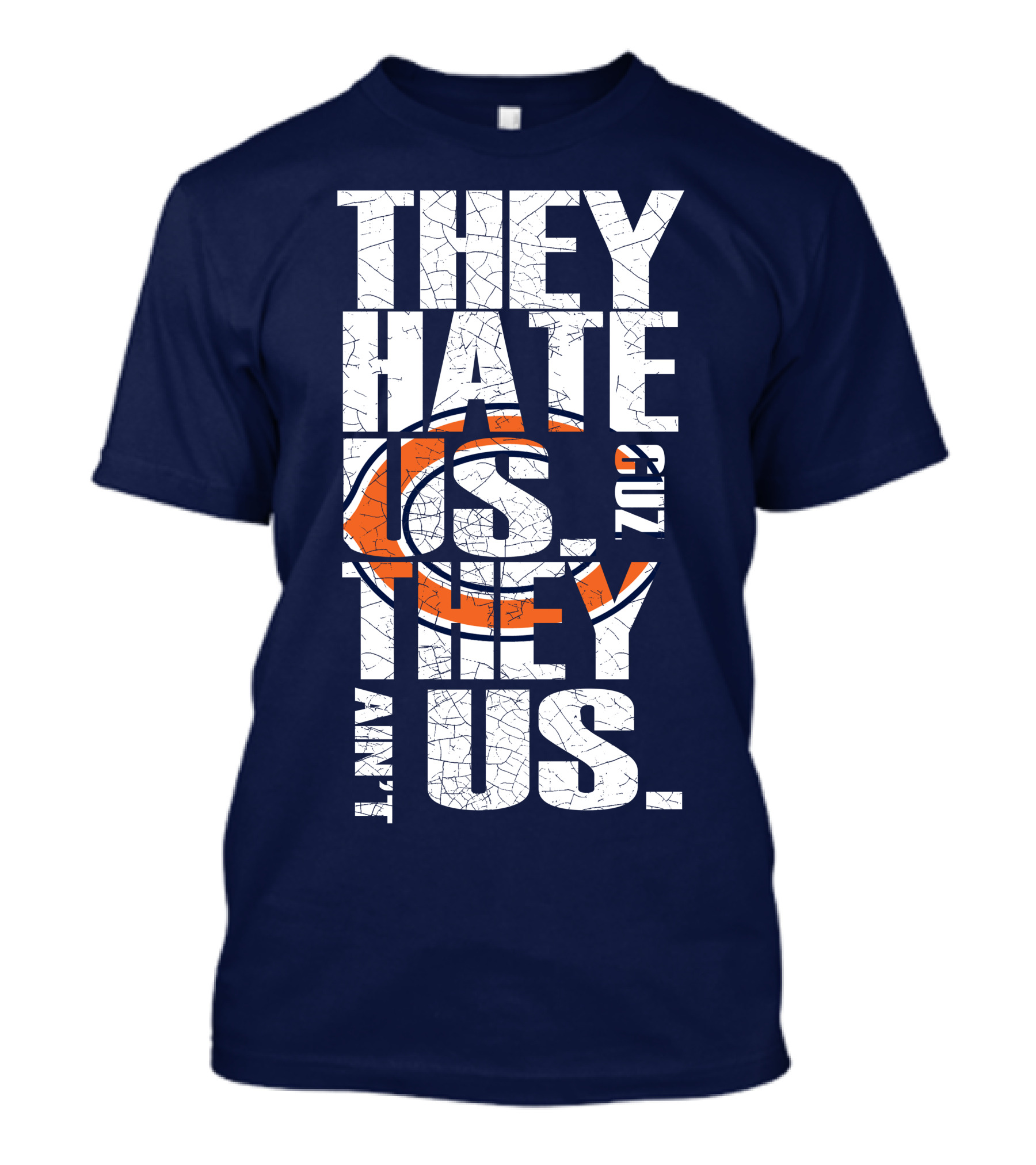 They Hate Us Cuz They Ain't Us Chicago Bears T-Shirt