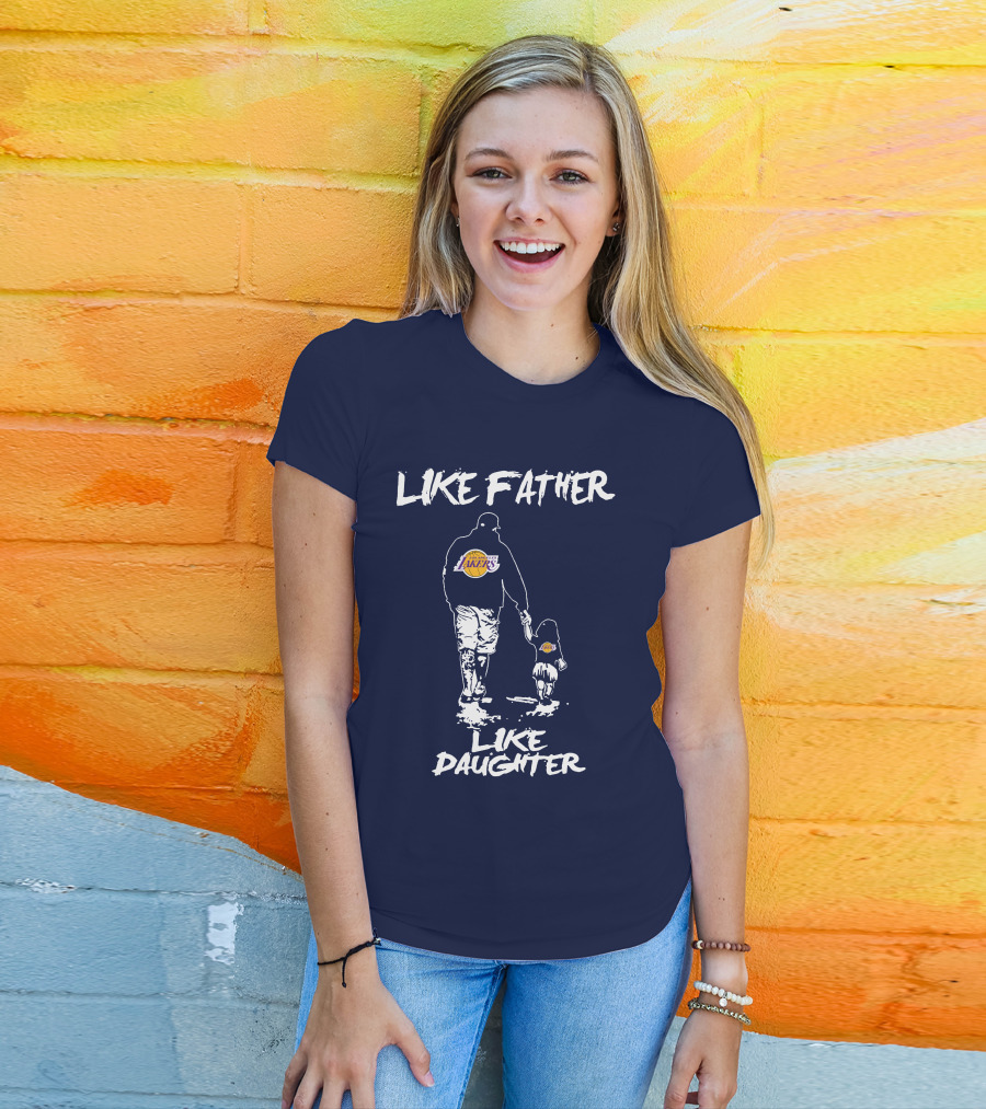 Like Father Like Daughter Los Angeles Lakers T-Shirt