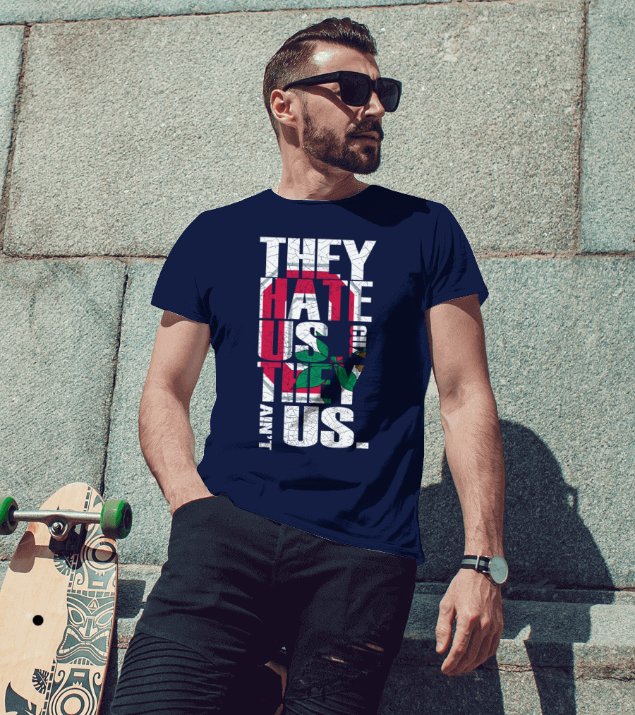 Ohio State Buckeyes They Hate Us Because They Ain't Us T-Shirt