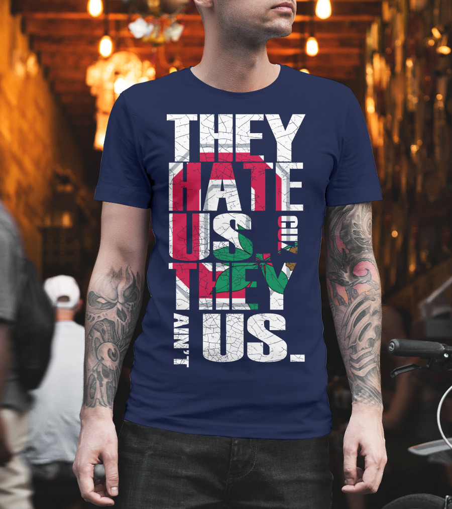 Ohio State Buckeyes They Hate Us Because They Ain't Us T-Shirt