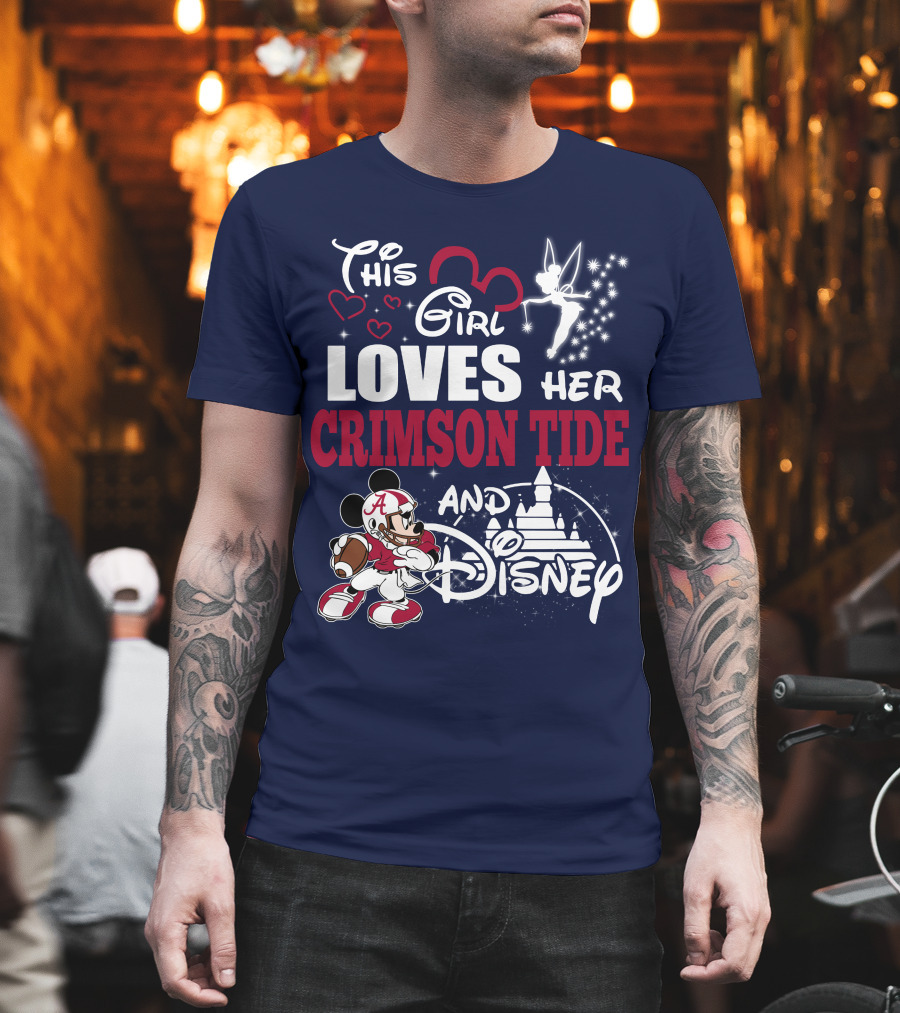 This Girl Loves Her Crimson Tide And Disney T-Shirt