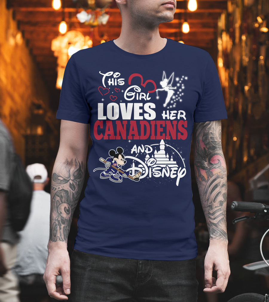 This Girl Loves Her Canadiens And Disney T-Shirt