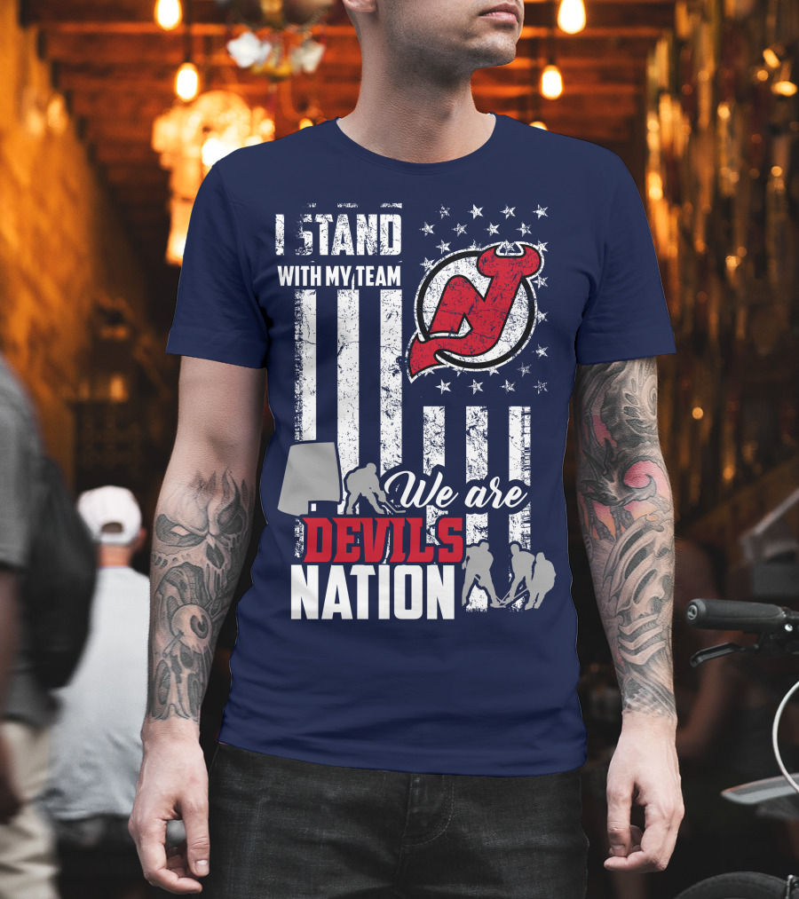 I Stand With My Team We Are New Jersey Devils Nation T-Shirt