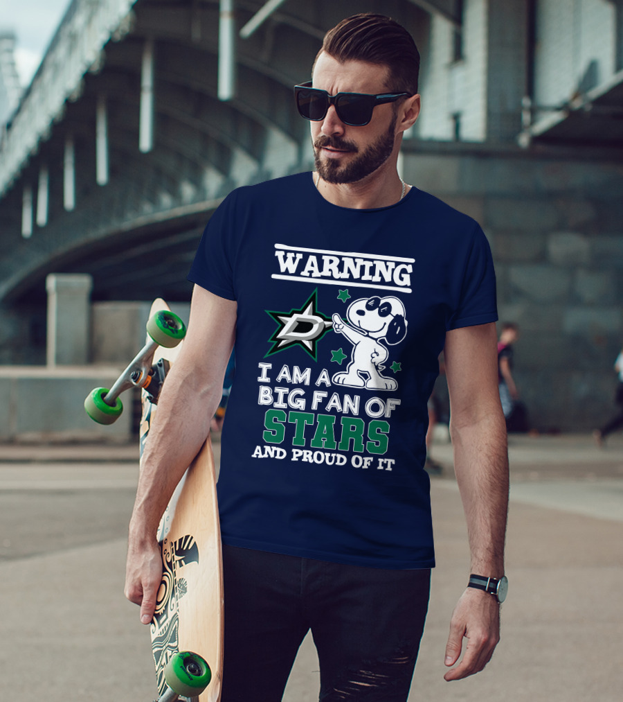 Warning I Am A Big Fan Of Dallas Stars And Proud Of It T-Shirt