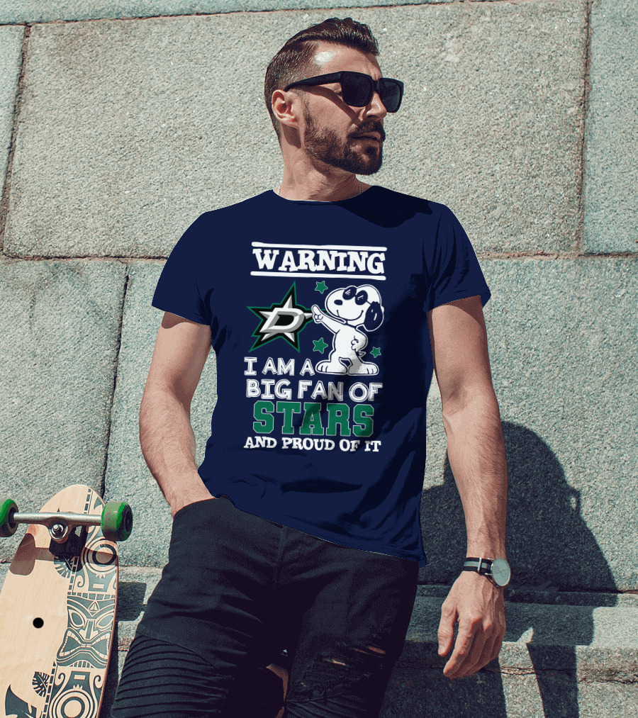 Warning I Am A Big Fan Of Dallas Stars And Proud Of It T-Shirt