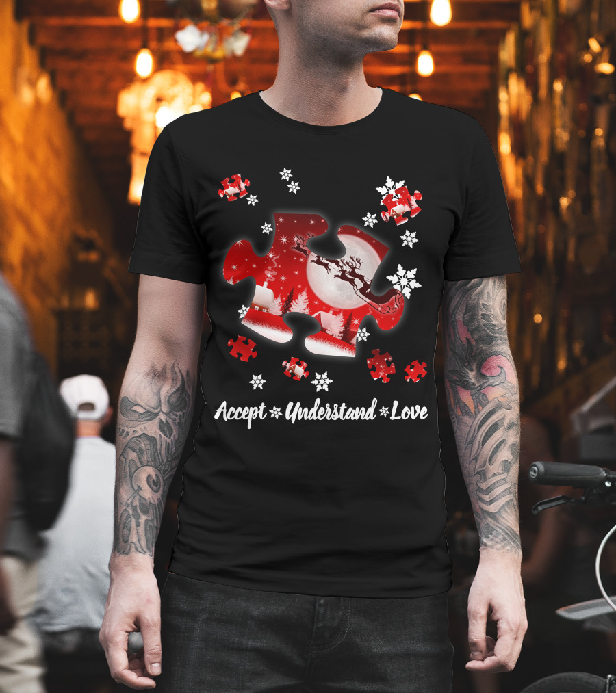 Accept Understand Love Autism Puzzle Christmas Snowflakes Santa Sleigh T-Shirt
