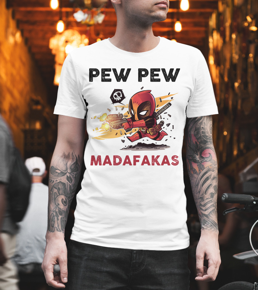 Pew Pew Madafakas Deadpool T-Shirt