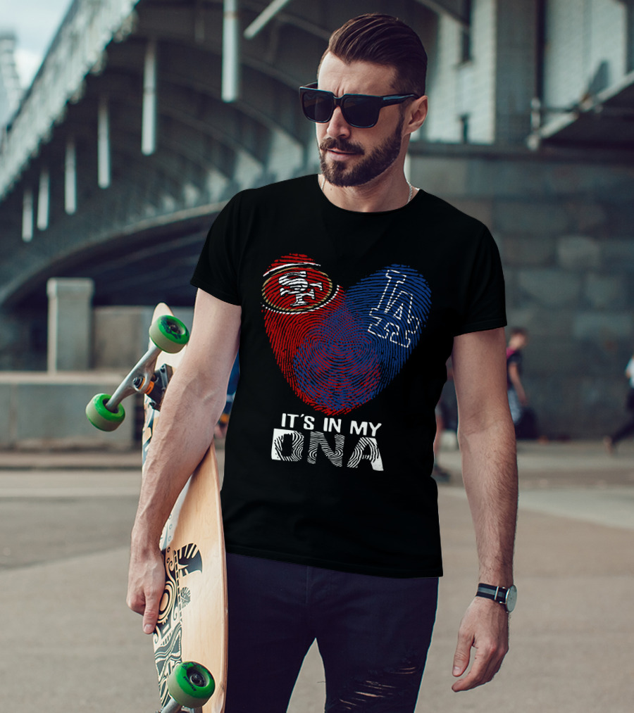 49ers Dodgers Heart Logo It's In My Dna T-Shirt