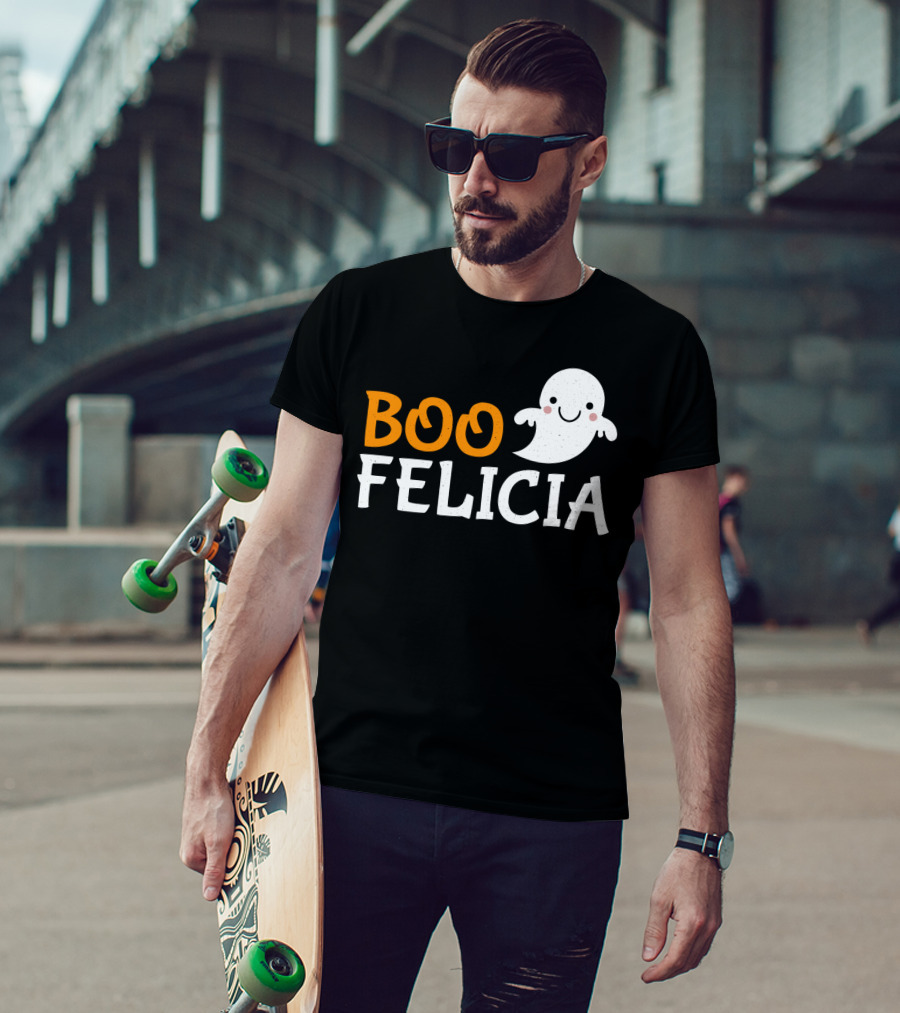 Funny Boo Felicia Ghost Halloween Phrase T-Shirt