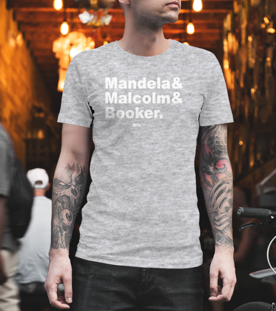 Mandela and Malcolm and Booker Democracy for America Senate T-Shirt