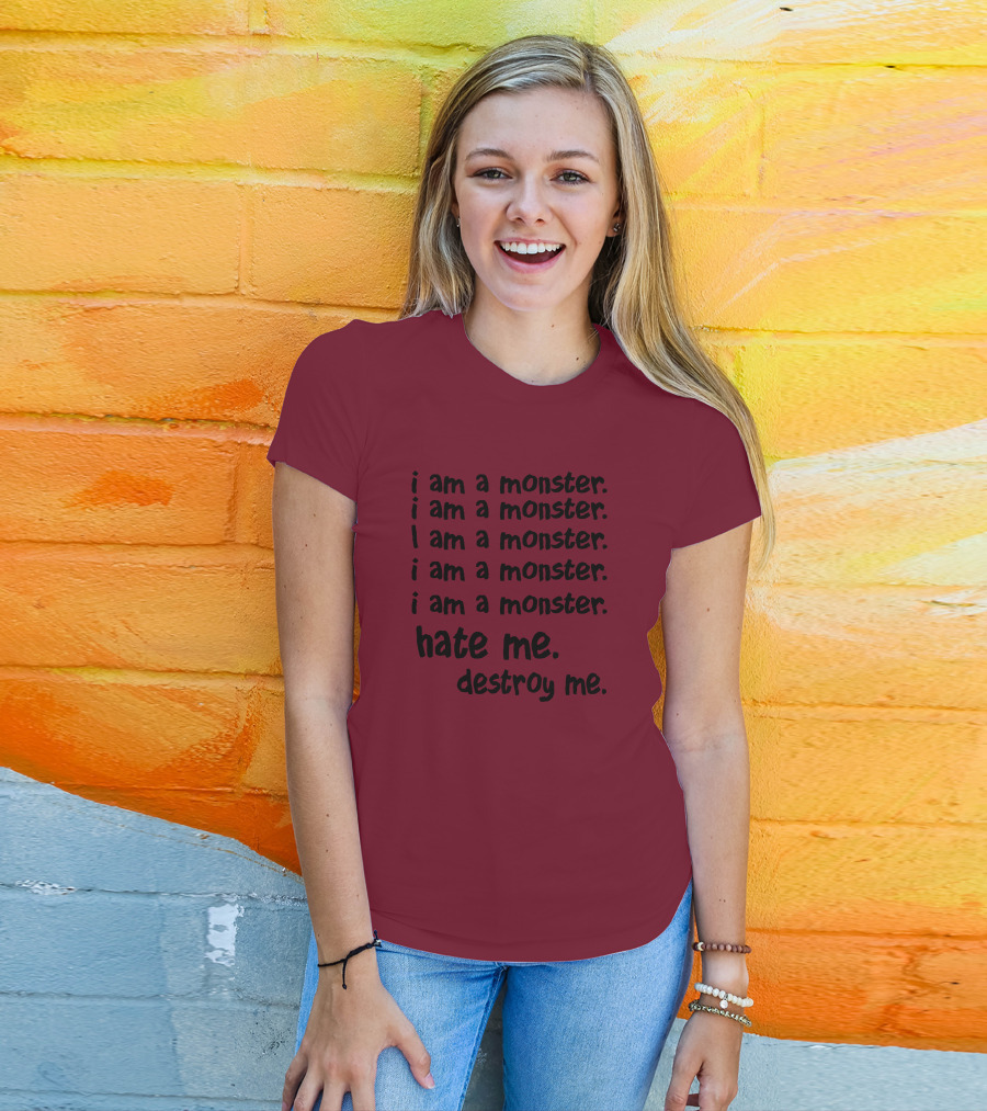 I Am A Monster Hate Me Destroy Me Pete Wentz Fall Out Boy Lyric T-Shirt