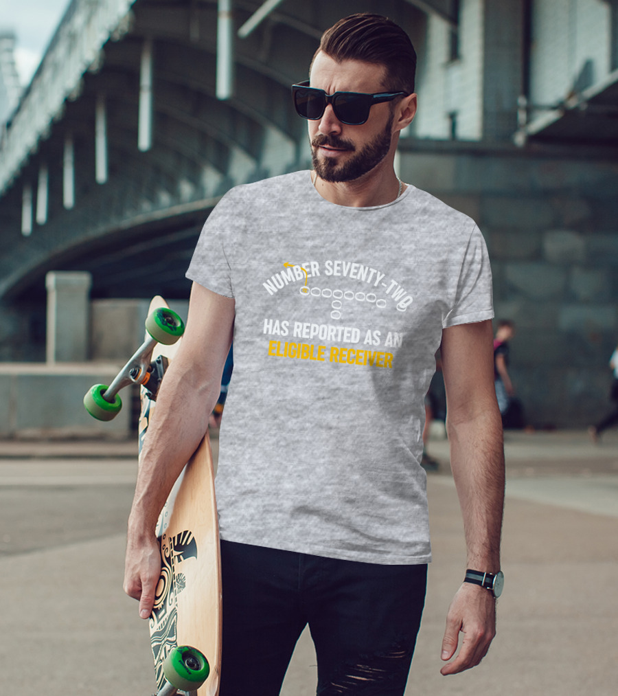 Number Seventy Two Has Reported As An Eligible Receiver MelJ740 Football Play T-Shirt