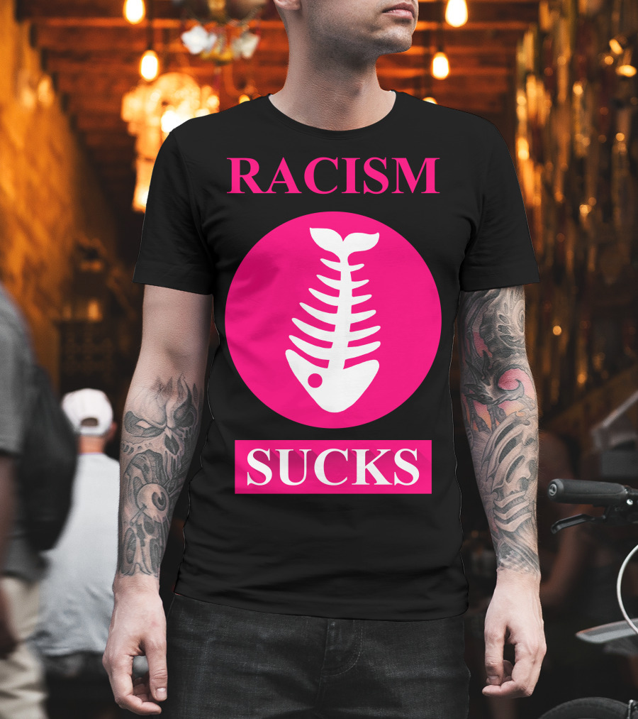 Racism Sucks Fishbone Funk Rock T-Shirt
