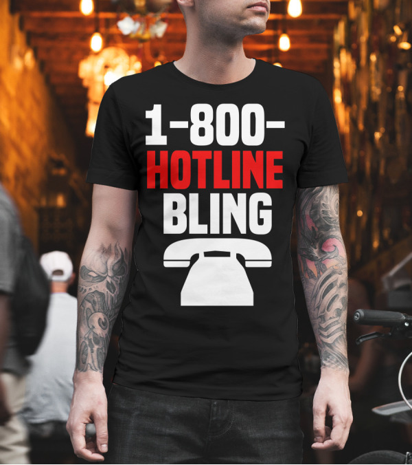 1-800-Hotline Bling White Telephone T-Shirt 1-800-Hotline Bling White Telephone T-Shirt