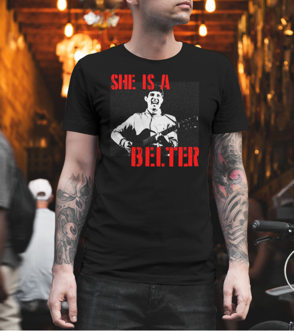 She Is a Belter Gerry Cinnamon T-Shirt She Is a Belter Gerry Cinnamon T-Shirt
