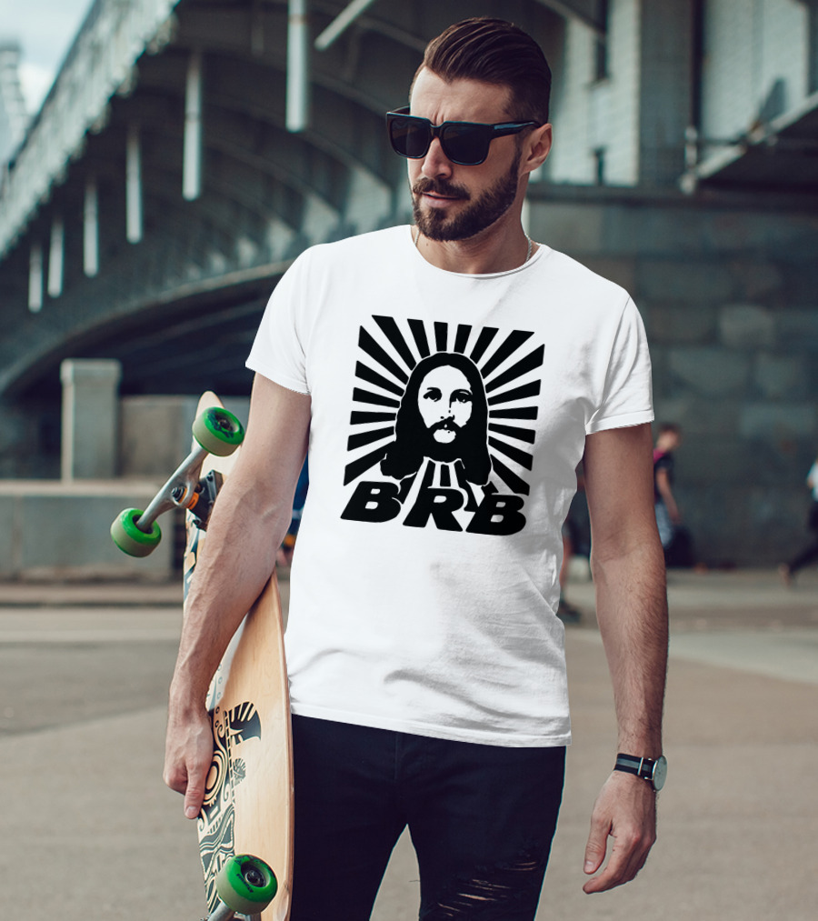 BRB Jesus Sunburst T-Shirt