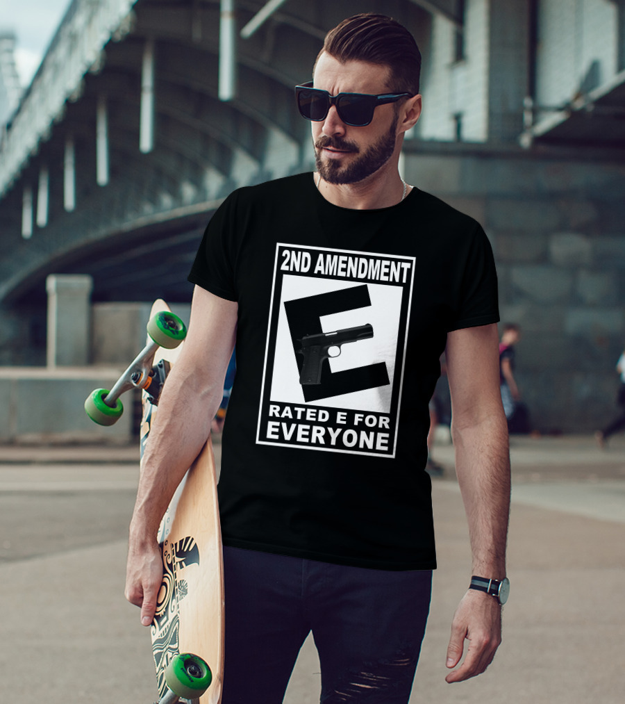 2nd Amendment Rated E For Everyone With Pistol T-Shirt