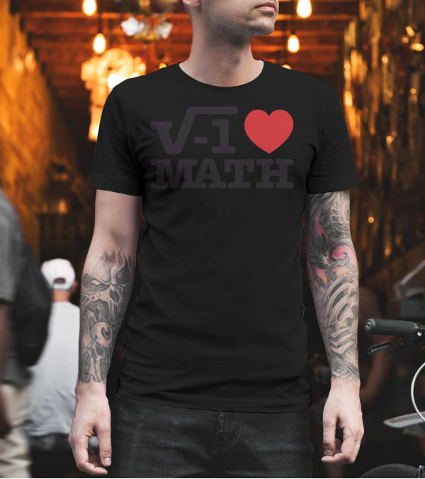 Imaginary Number Love Math Equation T-Shirt Imaginary Number Love Math Equation T-Shirt