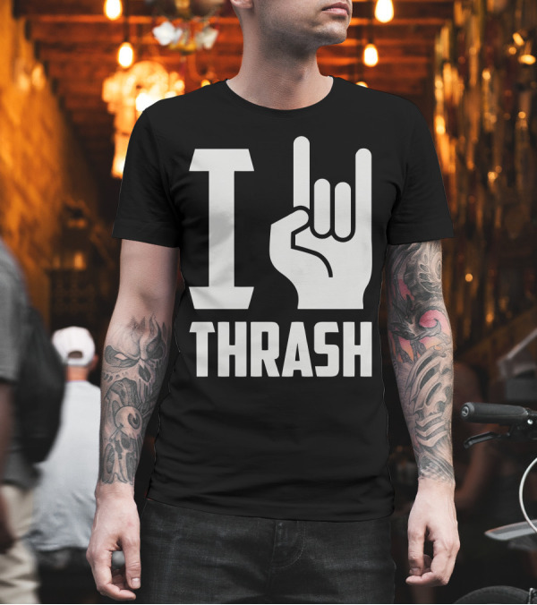 I Love Thrash Hand Horns Rock T-Shirt I Love Thrash Hand Horns Rock T-Shirt