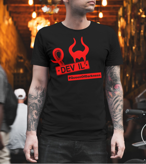 DEV IL #QueenOfDarkness T-Shirt DEV IL #QueenOfDarkness T-Shirt