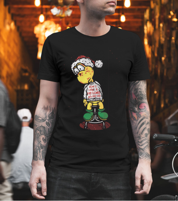 Now I Have A Fireflower Ho Ho Ho T-Shirt Now I Have A Fireflower Ho Ho Ho T-Shirt