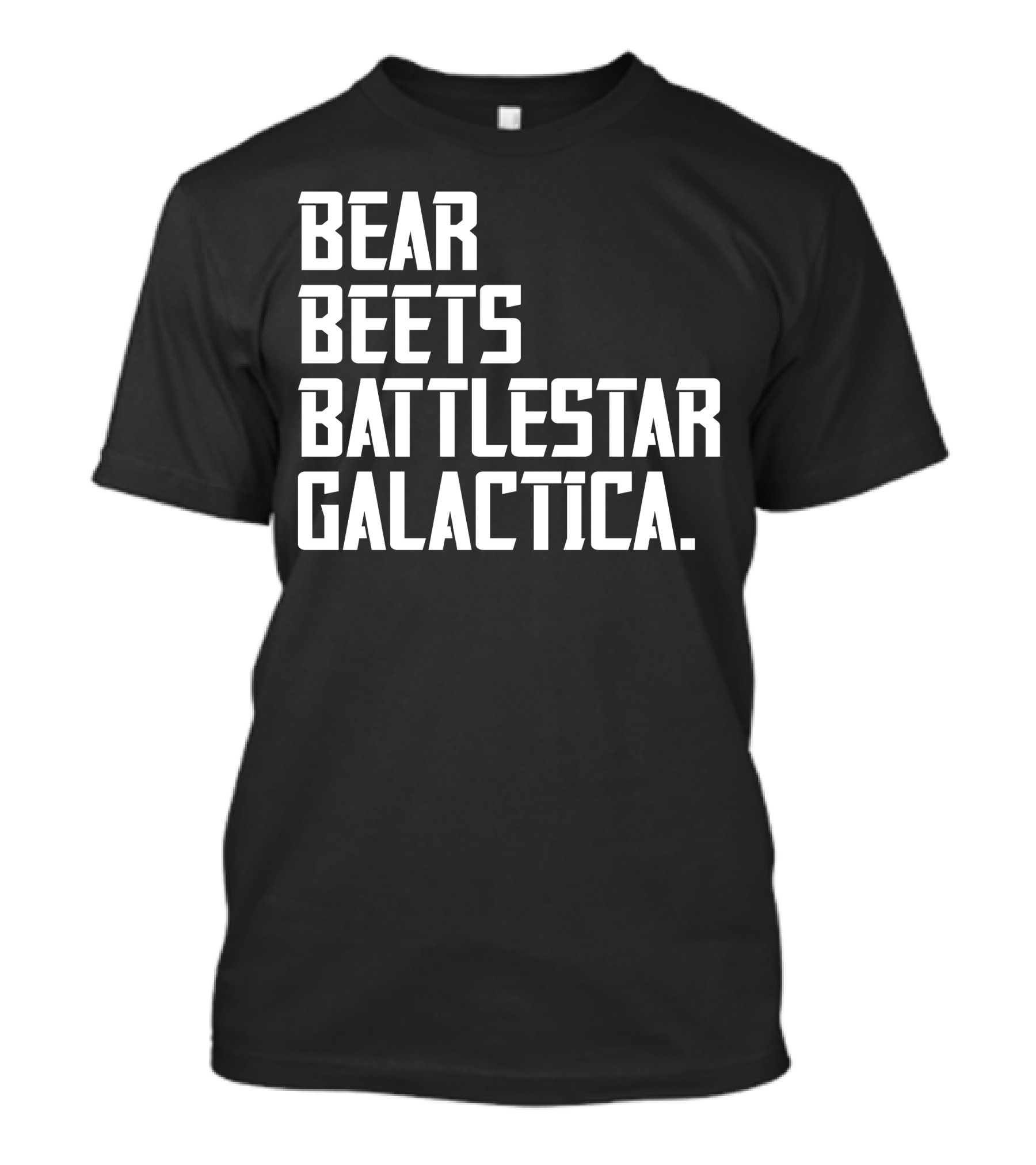 Bear Beets Battlestar Galactica T-Shirt