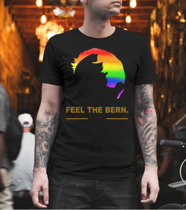 FEEL THE BERN Rainbow Hair Pride T-Shirt FEEL THE BERN Rainbow Hair Pride T-Shirt