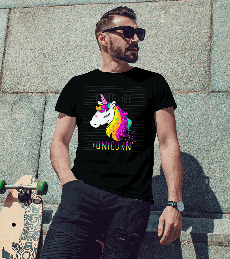 Time To Be A Unicorn Rainbow Mane And Stars T-Shirt